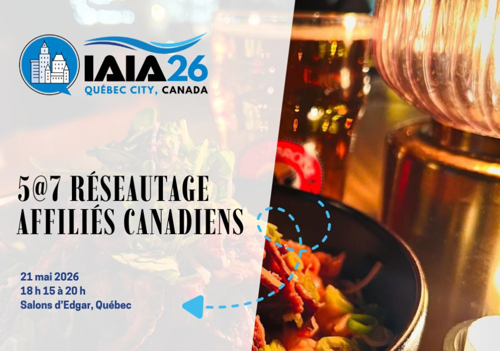 Congr&egrave;s IAIA26 : 5@7 r&eacute;seautage - Affili&eacute;s canadiens